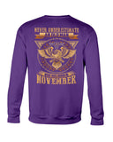 Never Underestimate A November Man T-Shirt - Sweatshirt - Unisex Tank Top