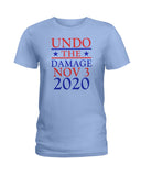 Undo The Damage Nov 3 2020 Limited Classic T-Shirt - Hoodie - Ladies Tee