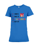 Told Grandma And Got It Limited Classic T_Shirt - Ladies Tee - Hoodie