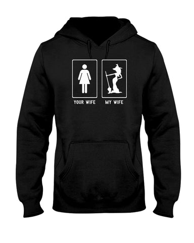 Your Wife My Wife Limited Classic T-Shirt - Hoodie - Ladies Tee