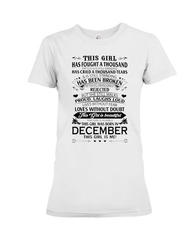 December Girl Has Fought A Thousand Battles T-Shirt - Ladies Tee - Hoodie