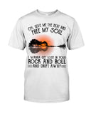 Free My Sould In Your Rock And Roll Limited Classic T-Shirt - Guys Tee - Unisex Long Sleeve