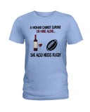 A Woman Needs Wine And Rugby Limited Classic T-Shirt - Hoodie - Ladies Tee