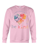 Be Kind In The World Limited Classic T-Shirt - Guys Tee - Sweatshirt