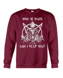 God Is Busy, Can I Help You Limited Classic T- Shirt - Sweatshirt - Unisex Tank Top