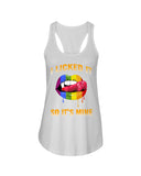 I Licked It So It's Mine Limited Classic T-Shirt - Unisex Tank Top - Ladies Flowy Tank