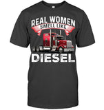 Real Woman Smell Like Diesel T-Shirt - Guys Tee - Ladies Tee