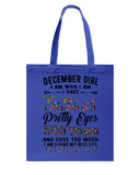 December Girl Have Tattos And Pretty Eyes Tote Bag - Guys Tee - Basketweave Tote Bag