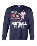 My Son Is Also My Favorite Football Player T-Shirt - Sweatshirt - Unisex Tank Top