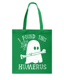 I Found This Humerus Limited Classic T-Shirt - Basketweave Tote Bag - Mug