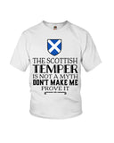 The Scottish Temper Is Not A Myth Don't Make Me Prove It - Ladies Flowy Tank - Youth Tee