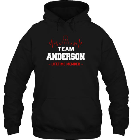 Team Anderson Lifetime Member T-Shirt - Hoodie - Unisex Long Sleeve