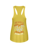 You Would Be Loud Too If I Was Riding You Limited Classic T-Shirt - Ladies Flowy Tank - Youth Tee