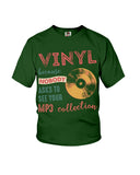 Vinyl Nobody Asks To See Your Mp3 Collection T-Shirt - Ladies Flowy Tank - Youth Tee