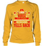 A New Nurse Get Scared, An Old Nurse Yells Back T-Shirt - Guys V-Neck - Unisex Long Sleeve