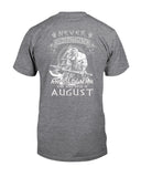 Never Understimate An August Old Man Limited Classic T-Shirt - Guys Tee - Unisex Long Sleeve