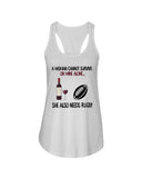 A Woman Needs Wine And Rugby Limited Classic T-Shirt - Ladies Flowy Tank - Youth Tee