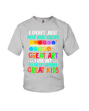 I Use Art To Help Create Great Kids Limited Classic T-Shirt - Ladies Flowy Tank - Youth Tee