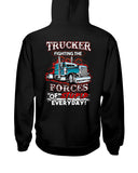 Trucker Fighting The Forces Of Stupid Everyday Limited Classic T-Shirt - Hoodie - Ladies Tee