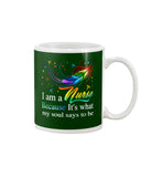 Nurse - It Is What My Soul Says To Be T-Shirt - Mug