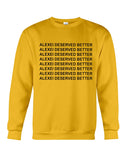 Alexei Deserved Better Limited Classic T-Shirt - Sweatshirt - Unisex Tank Top