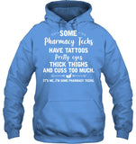 I'm Some Pharmacy Techs Limited Classic T-Shirt - Hoodie - Ladies Tee