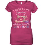 Symptoms I Need To Quilt More T-Shirt - Sweatshirt - Ladies V-Neck