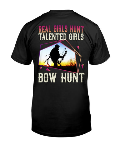 Real Girls Hunt Talented Girls Bow Hunt T-Shirt - Guys Tee - Unisex Tank Top