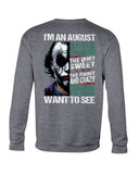 August Man Has 3 Sides You Never Want To See T-Shirt - Sweatshirt - Unisex Tank Top