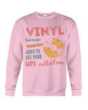 Vinyl Nobody Asks To See Your Mp3 Collection T-Shirt - Sweatshirt - Unisex Tank Top