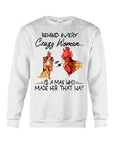 Behind A Crazy Woman Is A Man Who Made It Limited Classic T-Shirt - Sweatshirt - Unisex Tank Top