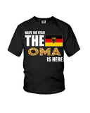 Have No Fear The Oma Is Here Limited Classic T-Shirt - Ladies Flowy Tank - Youth Tee