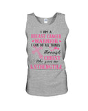 I Am A Breast Cancer Warrior I Can Do All Things Limited Classic T- Shirt - Sweatshirt - Unisex Tank Top