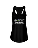 Accountant- I'm Not Arguing Limited Classic T- Shirt - Unisex Tank Top - Ladies Flowy Tank