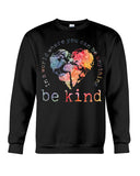 Be Kind In The World Limited Classic T-Shirt - Guys Tee - Sweatshirt