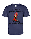 You Were Not Selected By Selective Hearing T-Shirt - Guys V-Neck - Mug