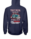 Trucker Fighting The Forces Of Stupid Everyday Limited Classic T-Shirt - Hoodie - Ladies Tee
