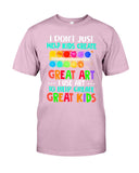 I Use Art To Help Create Great Kids Limited Classic T-Shirt - Guys Tee - Unisex Tank Top