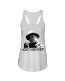 Nobody Chasin Me Boy Limited Classic T-Shirt - Unisex Tank Top - Ladies Flowy Tank