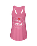 It's All My Messy Dog Mom Limited Classic T-Shirt - Ladies Flowy Tank - Youth Tee