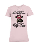 She Has Beauty, Grace, Resting And Heifer Face - Youth Tee - Ladies Tee