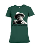 Nobody Chasin Me Boy Limited Classic T-Shirt - Ladies Tee - Hoodie