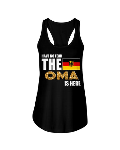 Have No Fear The Oma Is Here Limited Classic T-Shirt - Ladies Flowy Tank - Youth Tee