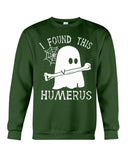 I Found This Humerus - Sweatshirt - Unisex Tank Top