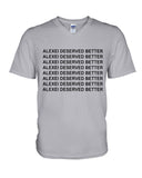 Alexei Deserved Better Limited Classic T-Shirt - Guys V-Neck - Mug