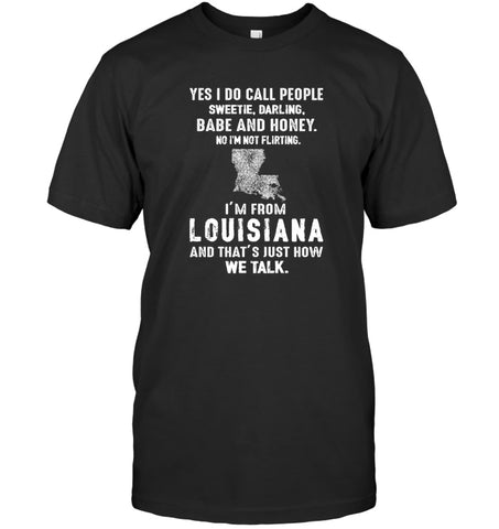 I'm From Louisana And That's Just Now We Talk - Guys Tee - Mug