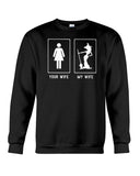 Your Wife My Wife Limited Classic T-Shirt - Guys Tee - Sweatshirt