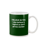 I Believe In You Limited Classic T-Shirt - Mug