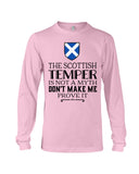 The Scottish Temper Is Not A Myth Don't Make Me Prove It - Guys V-Neck - Unisex Long Sleeve