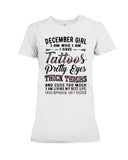 December Girl Have Tattos And Pretty Eyes Tote Bag - Youth Tee - Ladies Tee